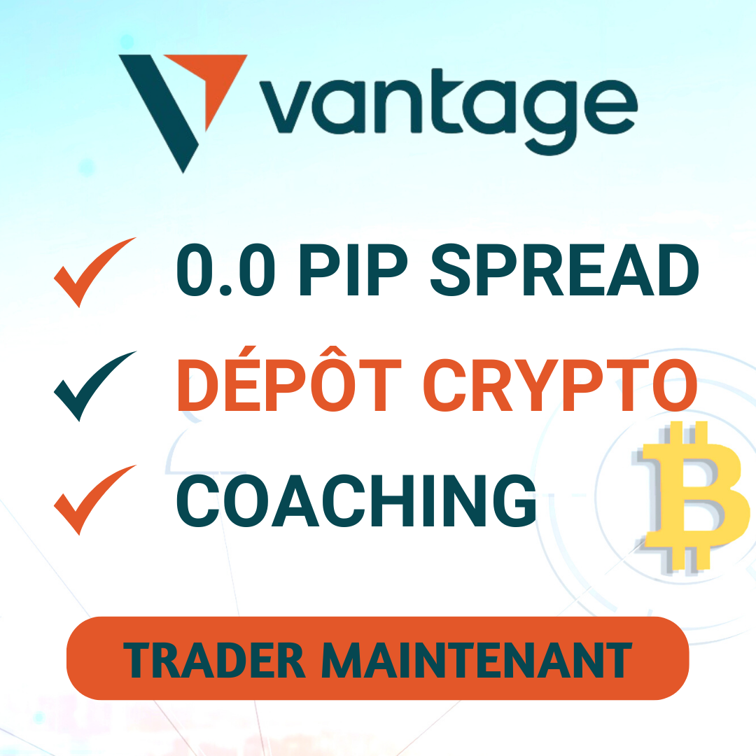 Vantage : spread dès 0.0 pip, dépôt crypto – trader maintenant